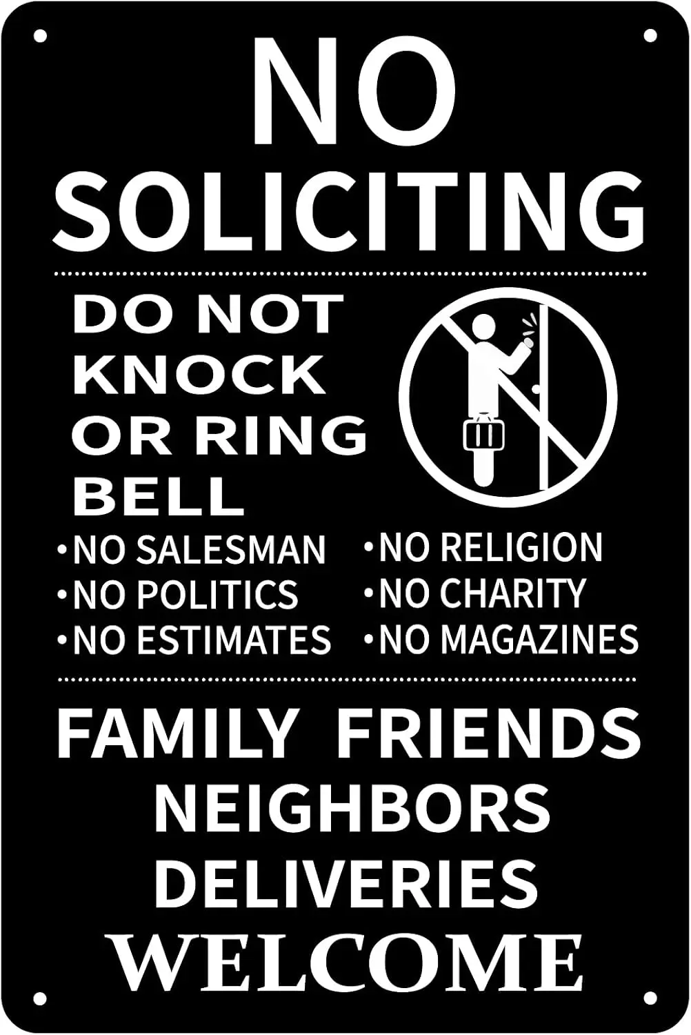 No Soliciting Aluminum Sign 8 x 12 Inches Do Not Knock or Ring Doorbell Deliveries Welcome Front Door Home