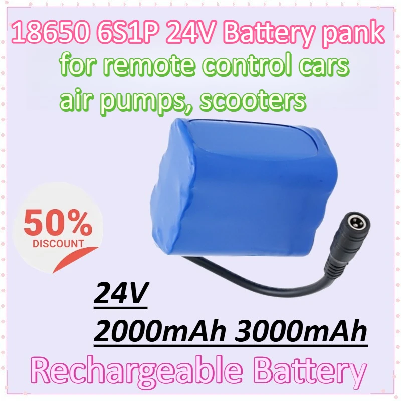 

6S1P 24 В 2000/3000 мАч Портативная новая аккумуляторная батарея высокой емкости постоянного тока для автомобилей с дистанционным управлением, воздушных насосов, скутеров