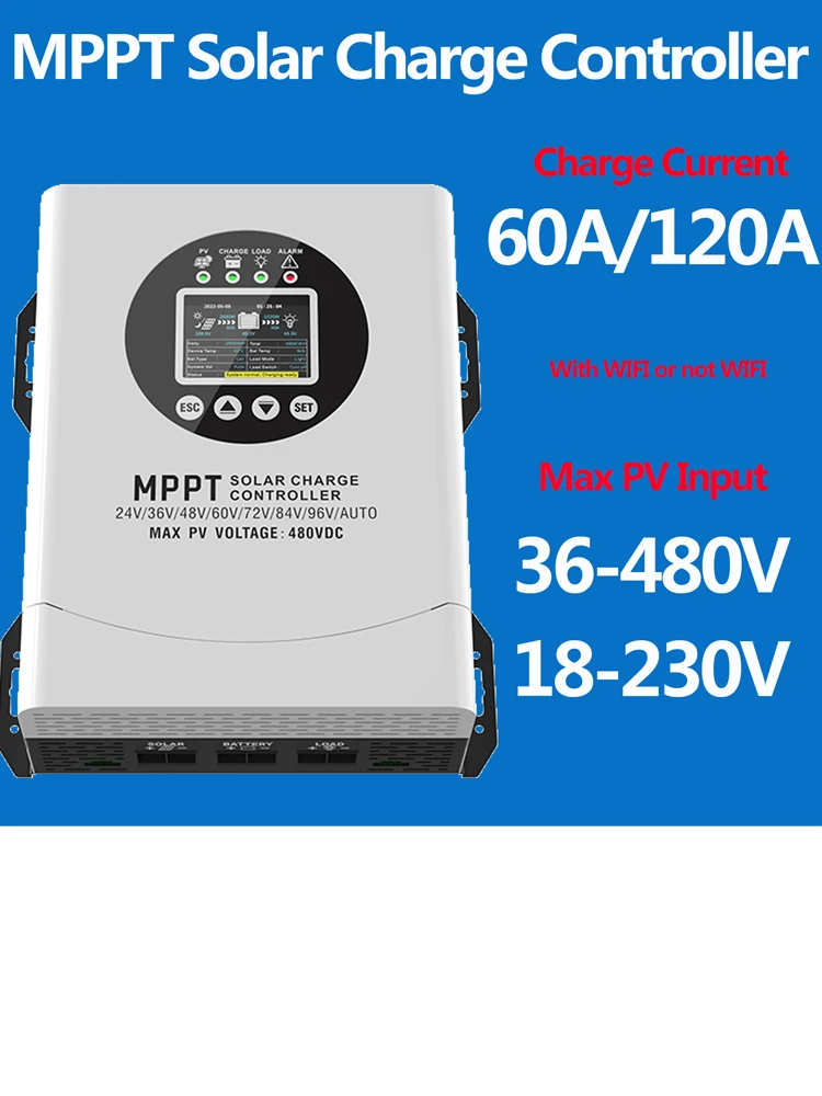 Contrôleur de charge solaire MPPT 60A 120A Entrée PV 36-480V ou 18-230V Avec ou sans WIFI