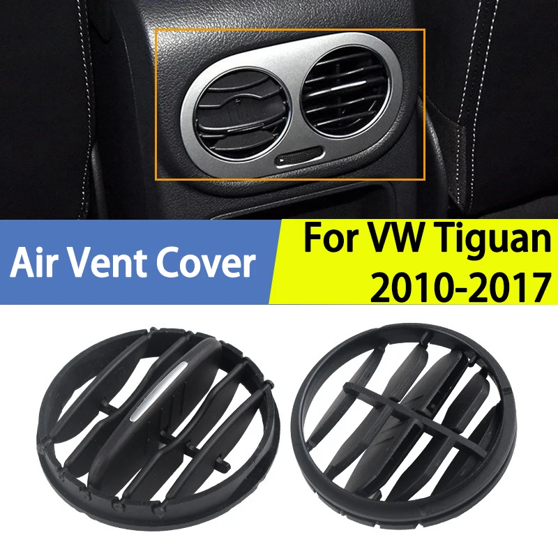 

Крышка вентиляционного отверстия для VW Tiguan 2010 2011 2012 2013 2014 2015 2016 2017, салон автомобиля, вентиляционные отверстия, решетка, автомобильные аксессуары