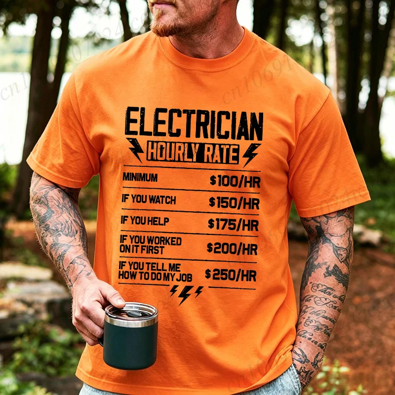 Electrician Hourly Rate Funny Shirts Graphic T Shirt Dont Tell Me How To Do My Job Electric Funny Occupational Tshirt Casual Top