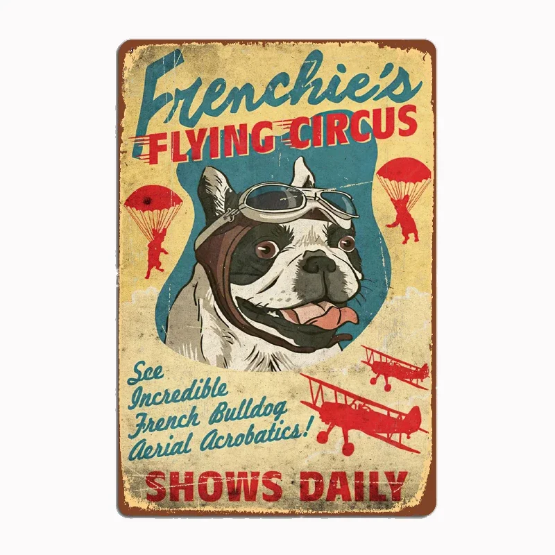 

Frenchies Flying Meme Metal Sign Living Plaques Designing Poster Club Home Cave Classic Tin Sign Room Wall Decor