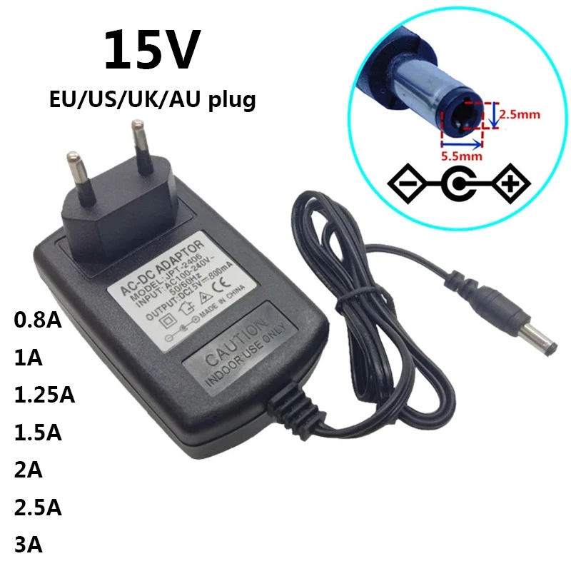 

15V 2A 3A Power Supply 15 Volt Universal Power Adapter 15 V 0.8A 800mA 1A 1.5A 2.5A AC/DC Adapters Switching 5.5*2.5mm Adaptor