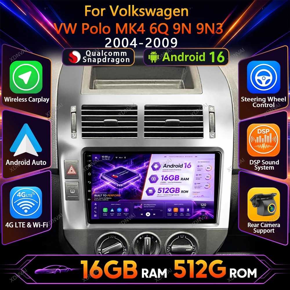 Android 16  Multimedia For Volkswagen VW Polo MK4 6Q 9N 9N3 2004-2009 Car Radio Video Player Stereo GPS RDS Carplay BT DSP Auto