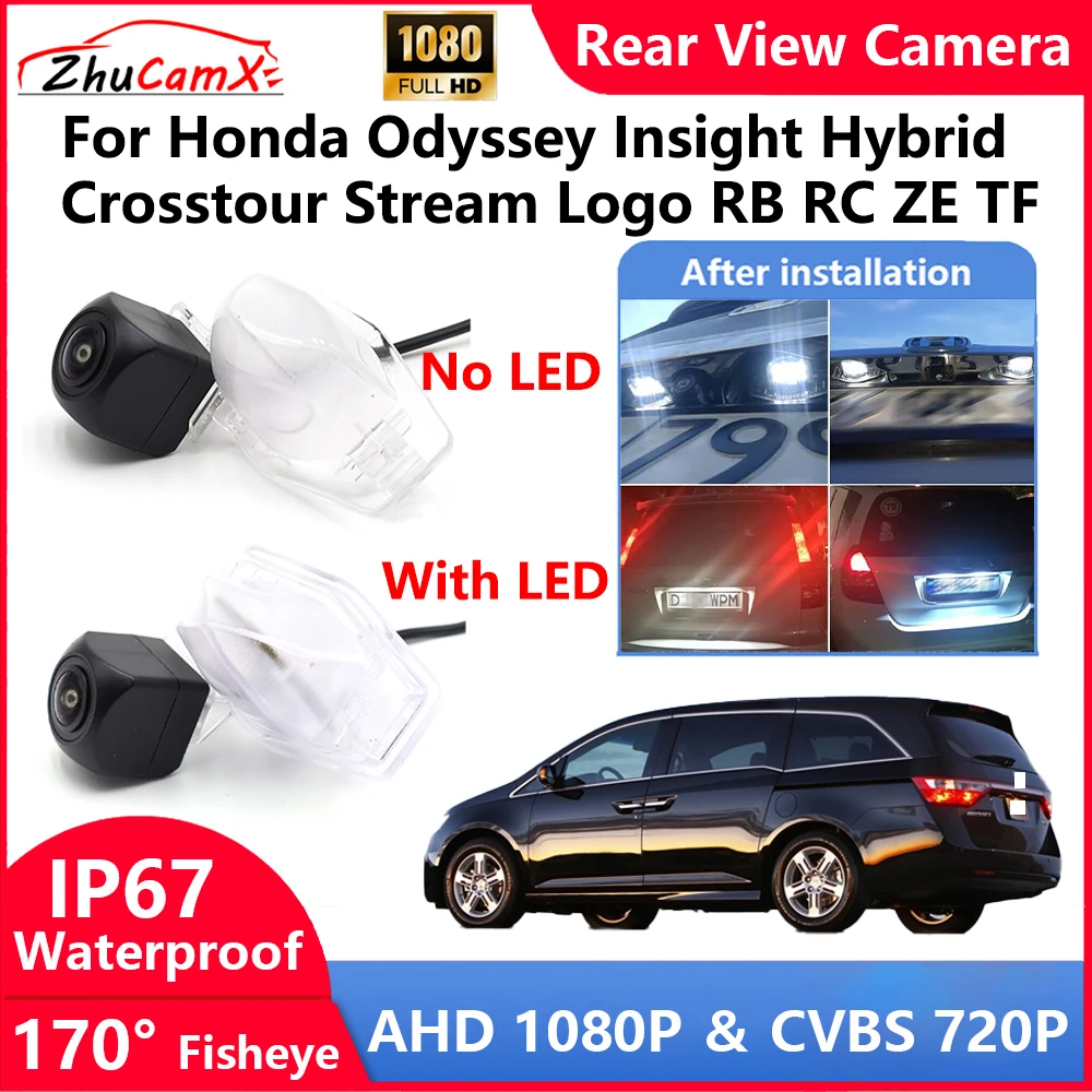 ZhuCamX For Honda Odyssey Insight Hybrid Crosstour Stream Logo RB RC ZE TF Backup Parking Reverse Rear view Camera  AHD 1080P