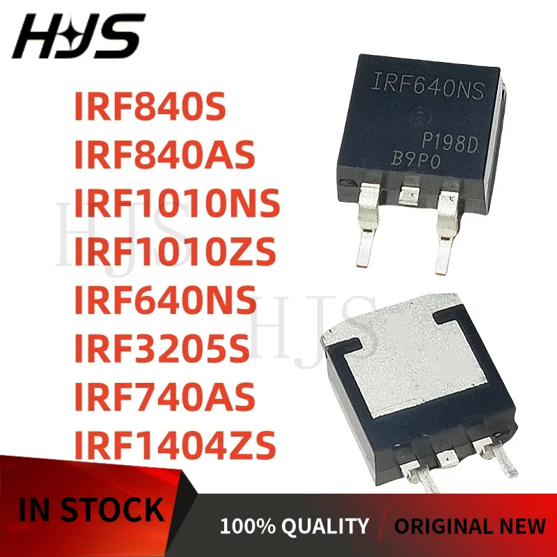 10PCS IRF840S IRF840AS IRF1010NS IRF1010ZS IRF640NS IRF3205S IRF740AS IRF1404ZS TO263 MOS FET Best Quality TO-263