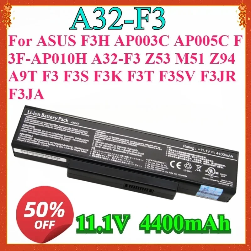 

For ASUS F3H AP003C AP005C F3F-AP010H A32-F3 Z53 M51 Z94 A9T F3 F3S F3K F3T F3SV F3JR F3JA 11.1V 4400mAh New Laptop Battery