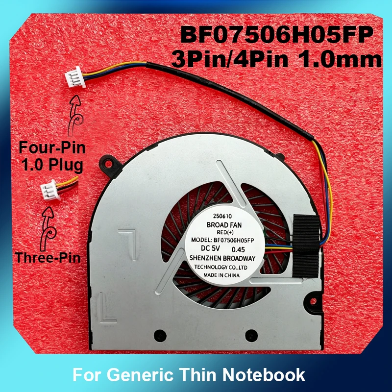 7506 DC5V Laptop Cooling Fan BF07506H05FP 3Pin 4Pin 1.0mm Pitch Plug Replacement For Generic Thin Notebook