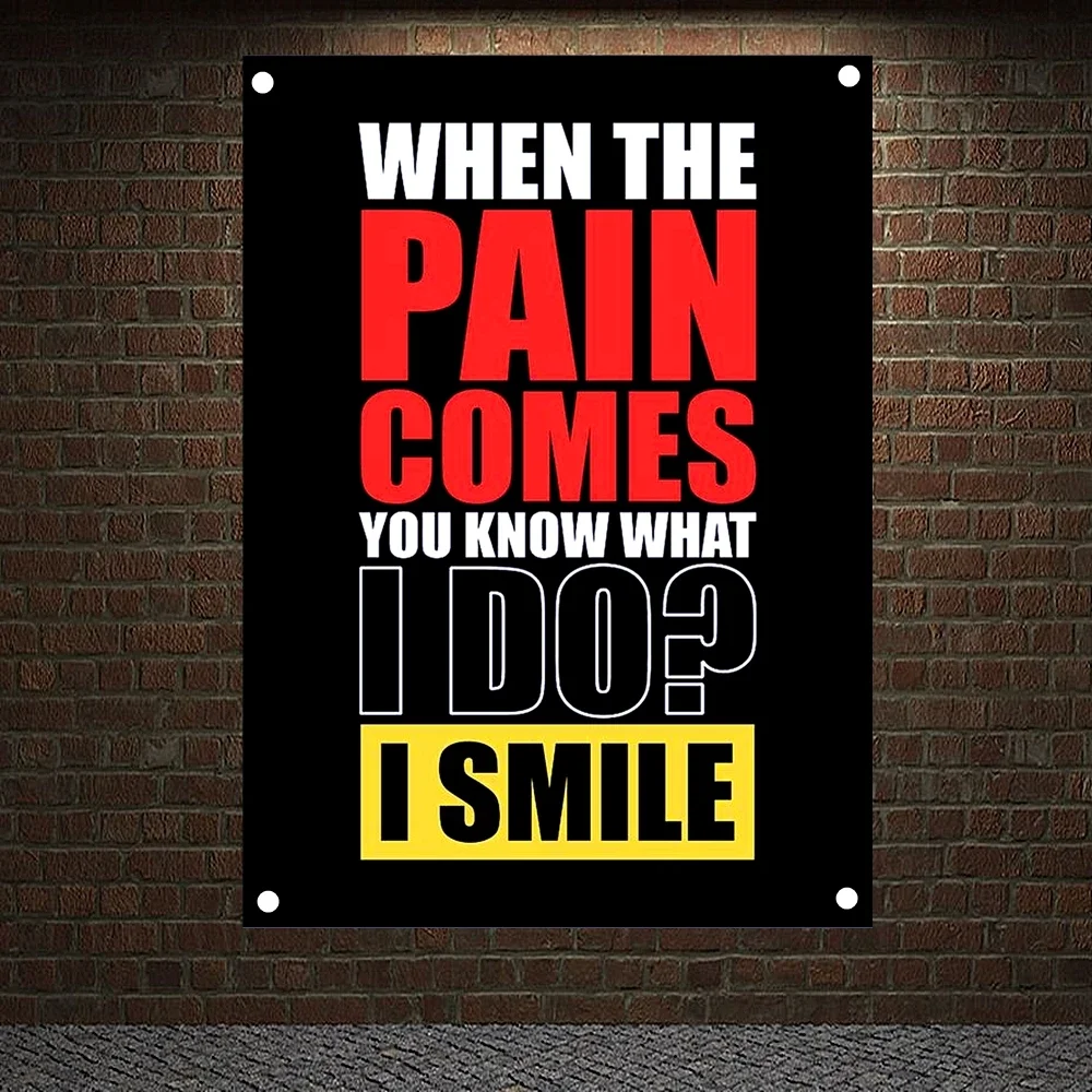 

WHEN THE PAIN COMES YOU KNOW WHAT I DO I SMILE Motivational Workout Posters Exercise Fitness Banners Wall Art Flags Gym Decor