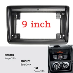 Panel de Radio Fascia para coche, placa adaptadora de consola de salpicadero, 9 pulgadas, para CITROEN Jumper, Relay / PEUGEOT Boxer / FIAT Ducato 2011