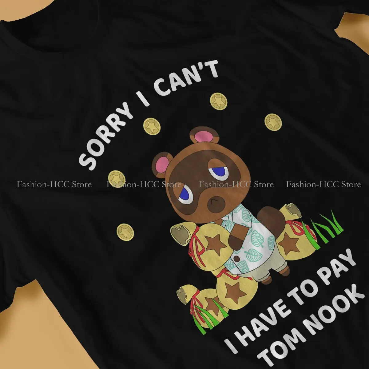 I Have to Pay Tom Nook Style Polyester TShirt Animal Crossing：Pocket Camp Comfortable Hip Hop Gift Idea  T Shirt Stuff