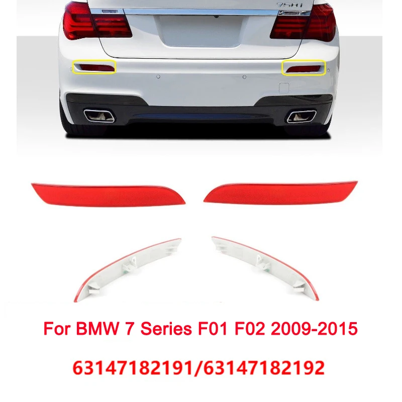 

For BMW 7 Series F01 F02 2009 2010 2011 2012 2013 2014 2015 Trunk Bumper Side Light Reflector 63147182191 63147182192