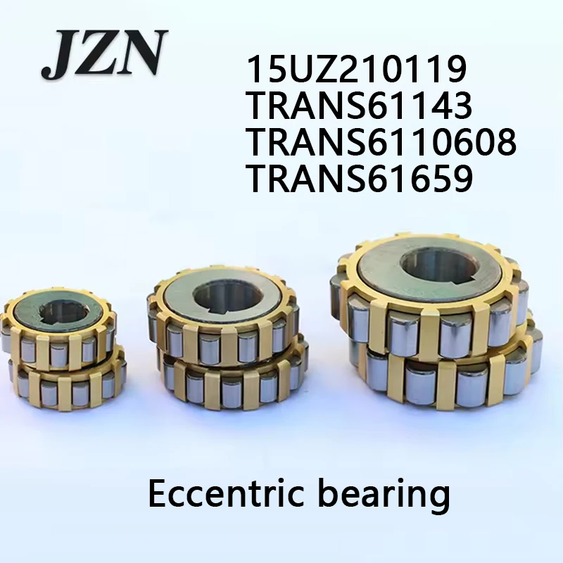 

общий эксцентриковый подшипник 15UZ210119 TRANS61143 TRANS6110608 TRANS61659