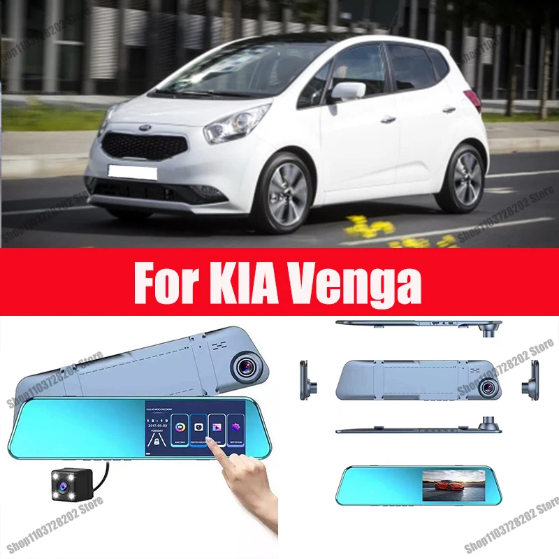 

For KIA Venga Camera Car Touch Screen Video Recorder Rearview mirror Dash Cam Front and Rear Camera Mirror DVR