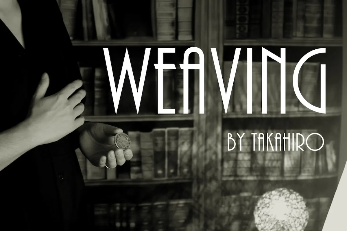 2022 Weaving by Takahiro - Magic Tricks