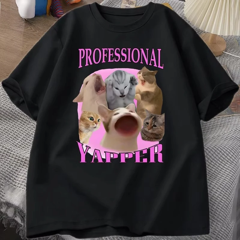 Professional Yapper Cat Graphic T Shirts Women Men Cotton Short Sleeve T-shirts Casual O Neck Printed Tshirt Streetwear Tops