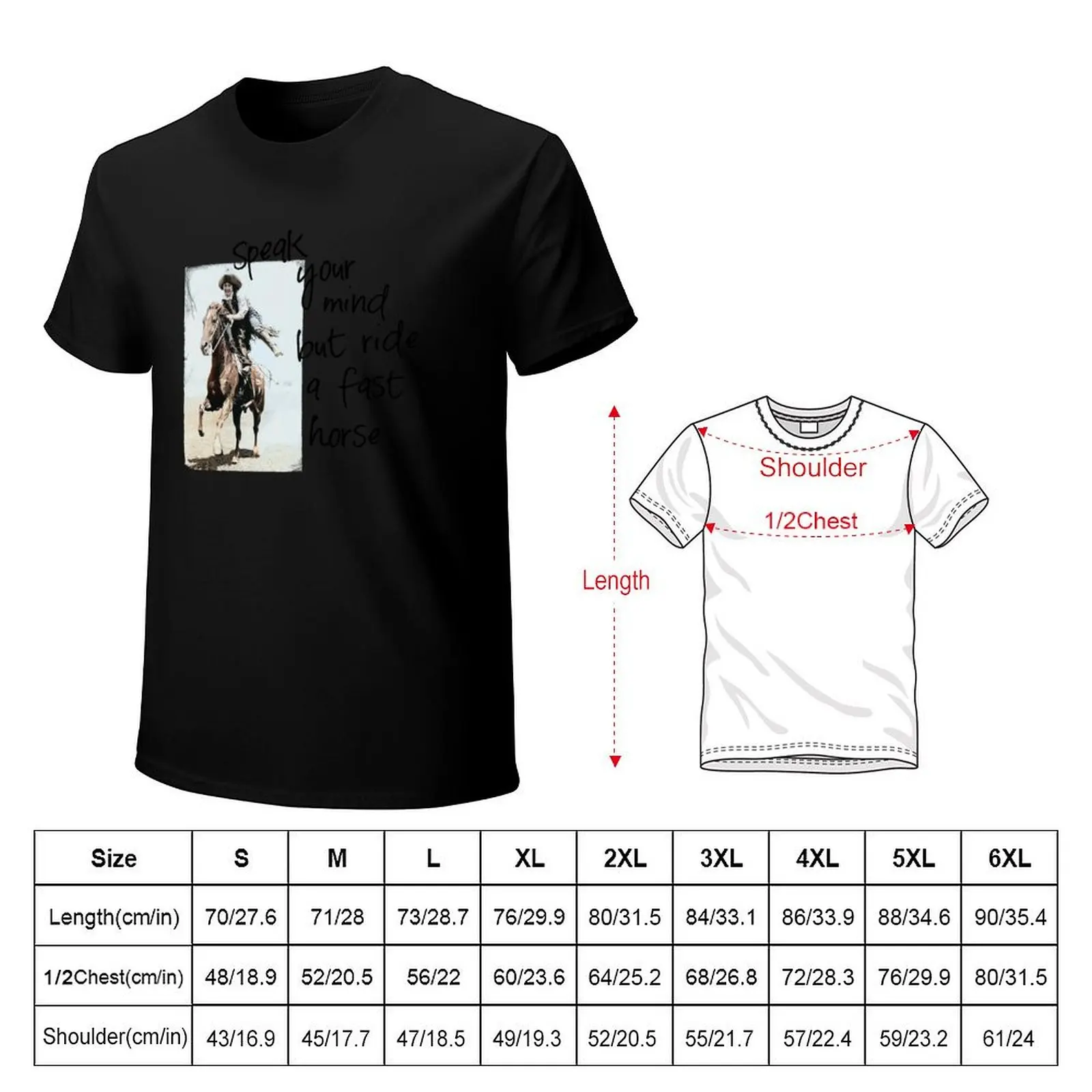 Speak Your Mind Cowgirl T-Shirt t shirts cotton 100% T-Shirt
