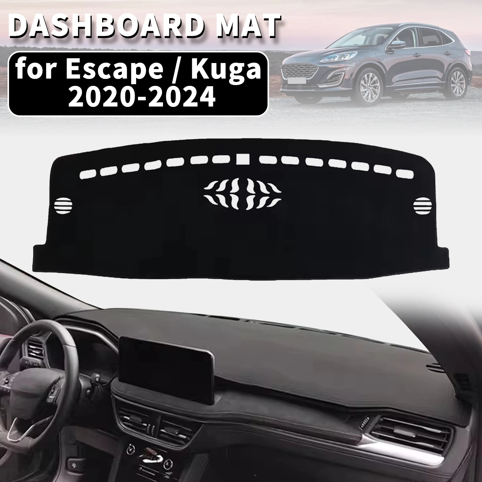 

for Ford Escape Kuga MK4 2020-2024 Dashmat Dashboard Cover Dash Mat Anti-UV Sun Shade Carpet Pad Styling Accessories Protector