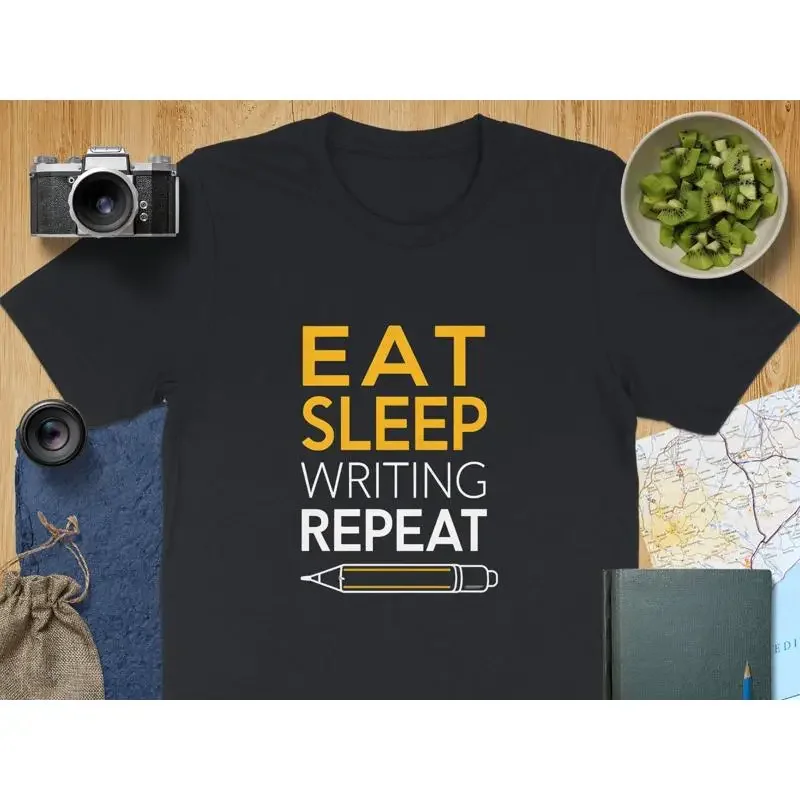 Eat Sleep Writing RepeaT T Shirt Writers Author Funny Writer Life Write Lovers