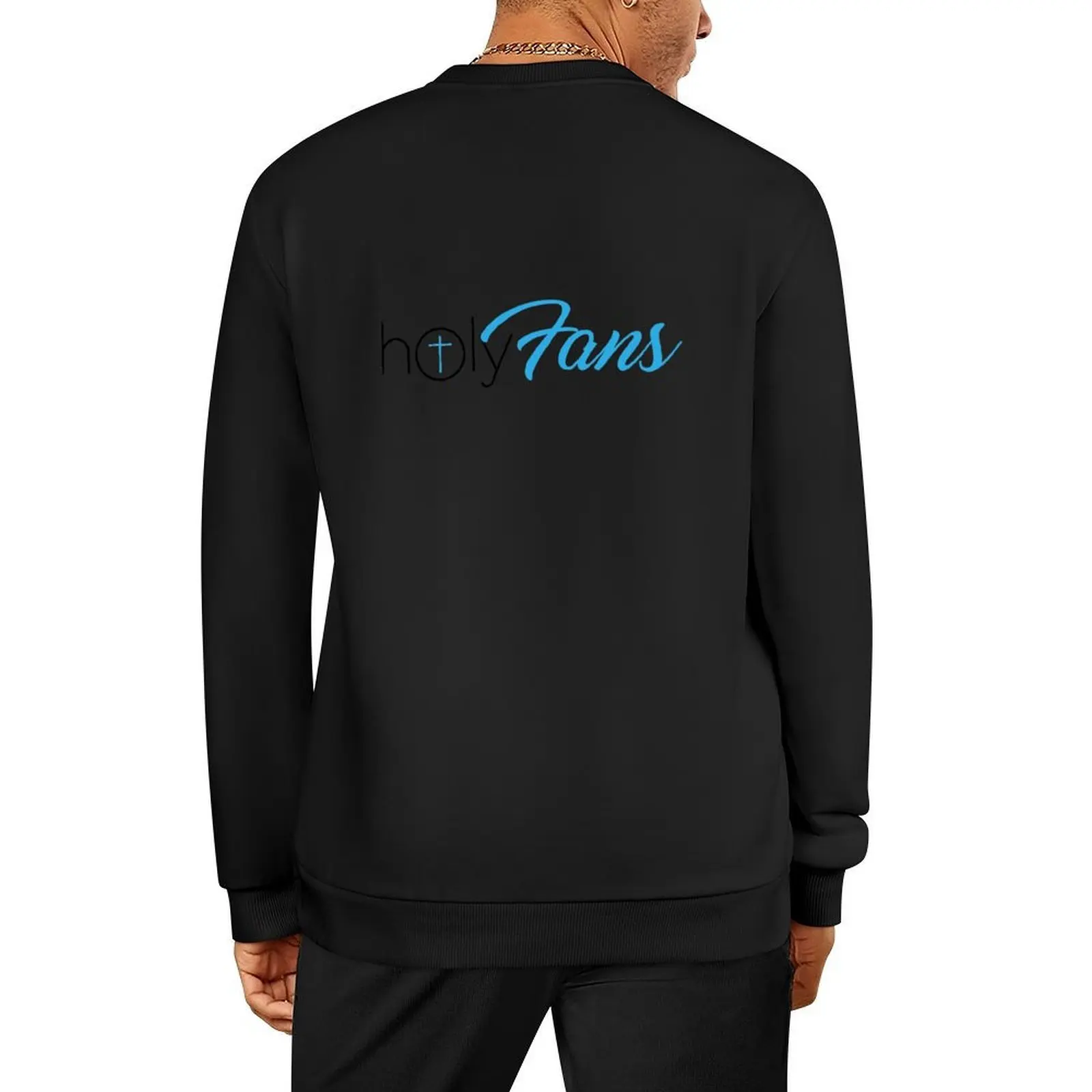 

Holy Fans - Only Fans Pullover men clothes clothes for men men's clothes autumn men's sweatshirt