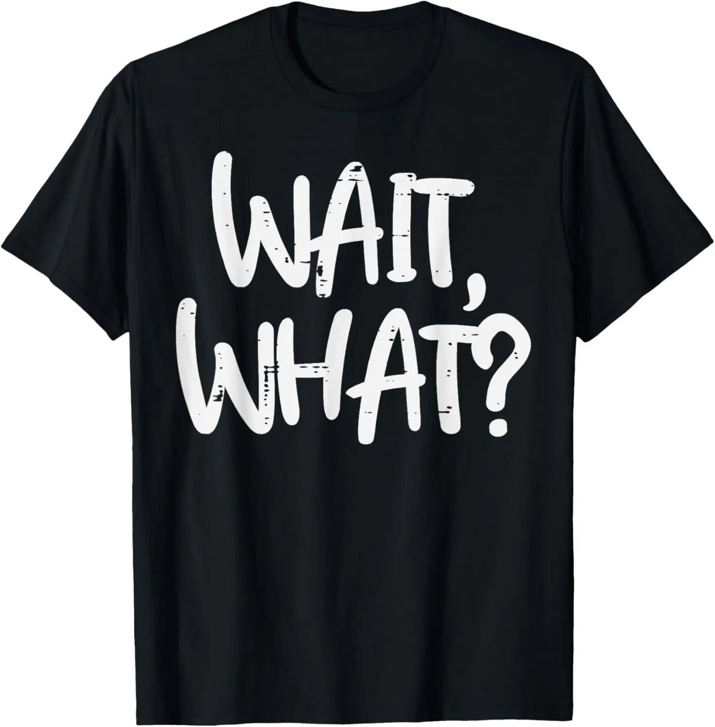 

Gym Wait What Funny Workout Fitness Training Women Men Kids T-Shirt