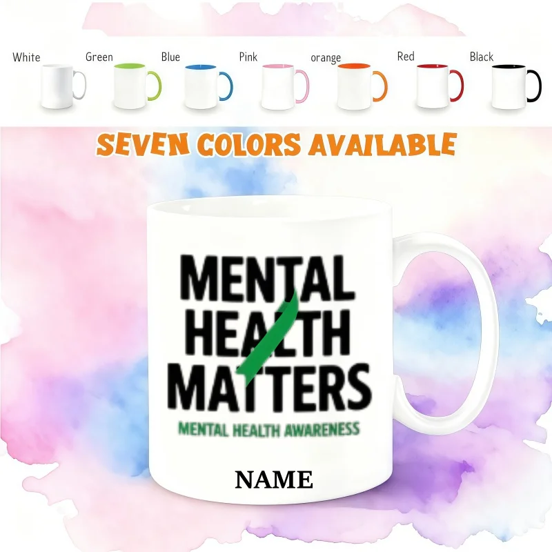 Personalized 'Mental Health Matters' Mug - Custom Name Ceramic Coffee Cup