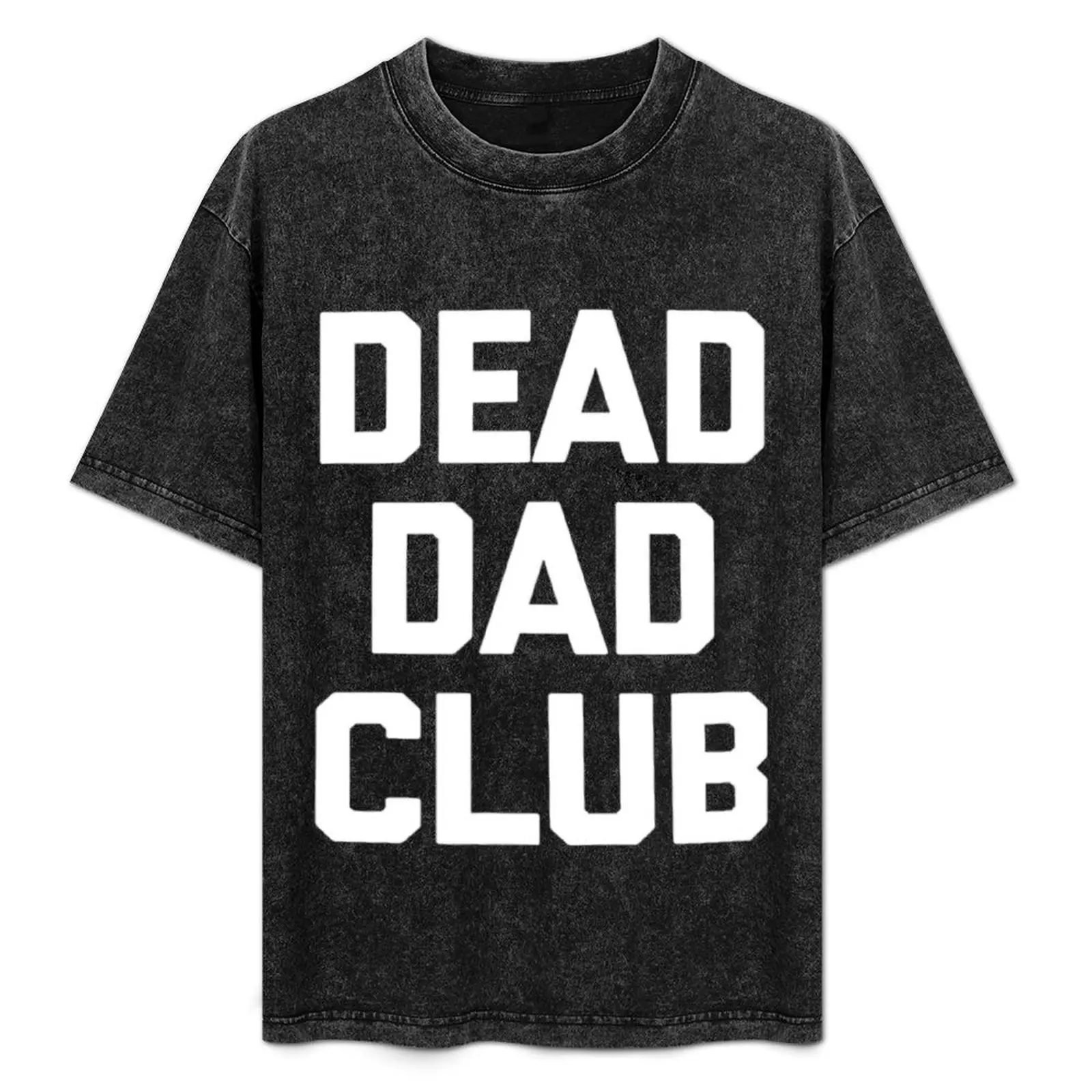 

Dead Dad Club Saying Sarcastic Humor T-Shirt Breathable Workout Short Sleeve Top