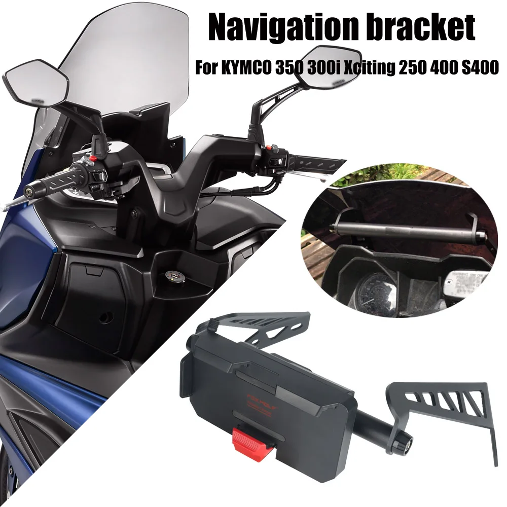 

For KYMCO 350 300i Xciting 250 400 S400 Motorcycle Front Phone Stand Holder Smartphone Phone GPS Navigaton Plate Bracket 22mm