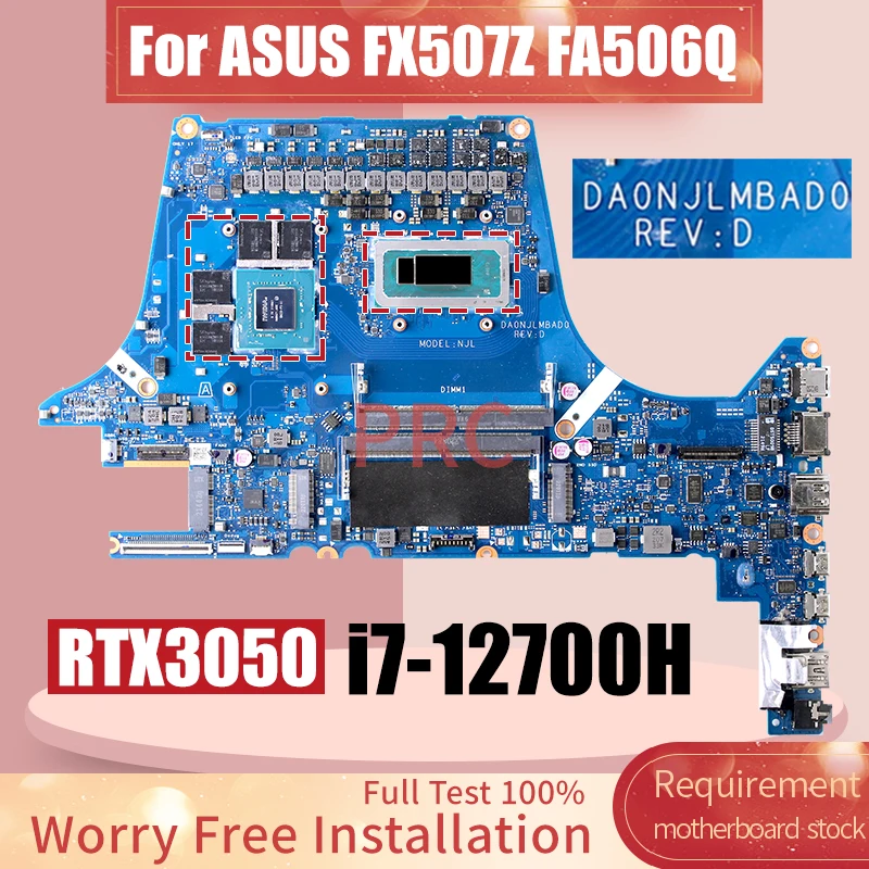 

DA0NJLMBAD0 для ASUS FX507Z FA506Q материнская плата для ноутбука SRLD1 i7-12700H RTX3050 4G