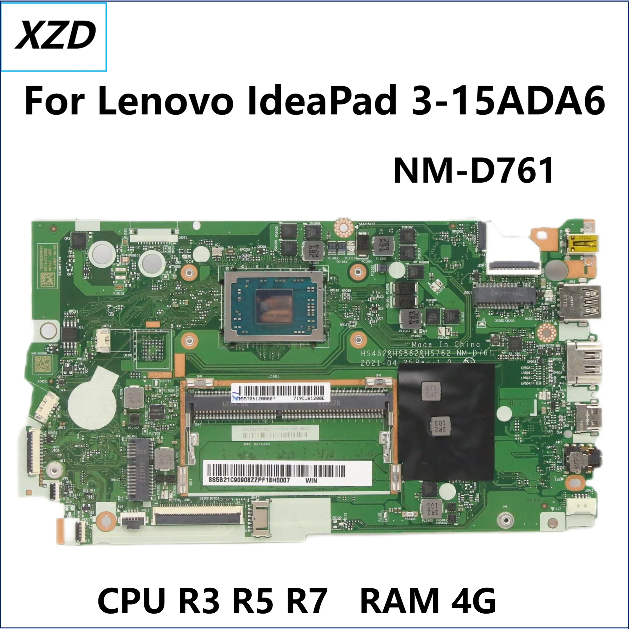 HS462 HS562 HS762 NM-D761 Mainboard For Lenovo IdeaPad 3-15ADA6 Laptop Motherboard with R3 R5 R7 AMD CPU 4G-RAM 100% Test ok