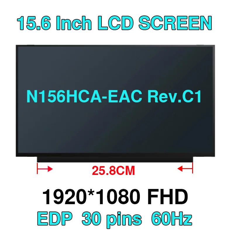 

15.6" Slim LED Matrix N156HCA-EAC Rev.C1 N156HCA EAC B156HAN02.1 Laptop LCD Screen Panel Display FHD IPS 1920*1080