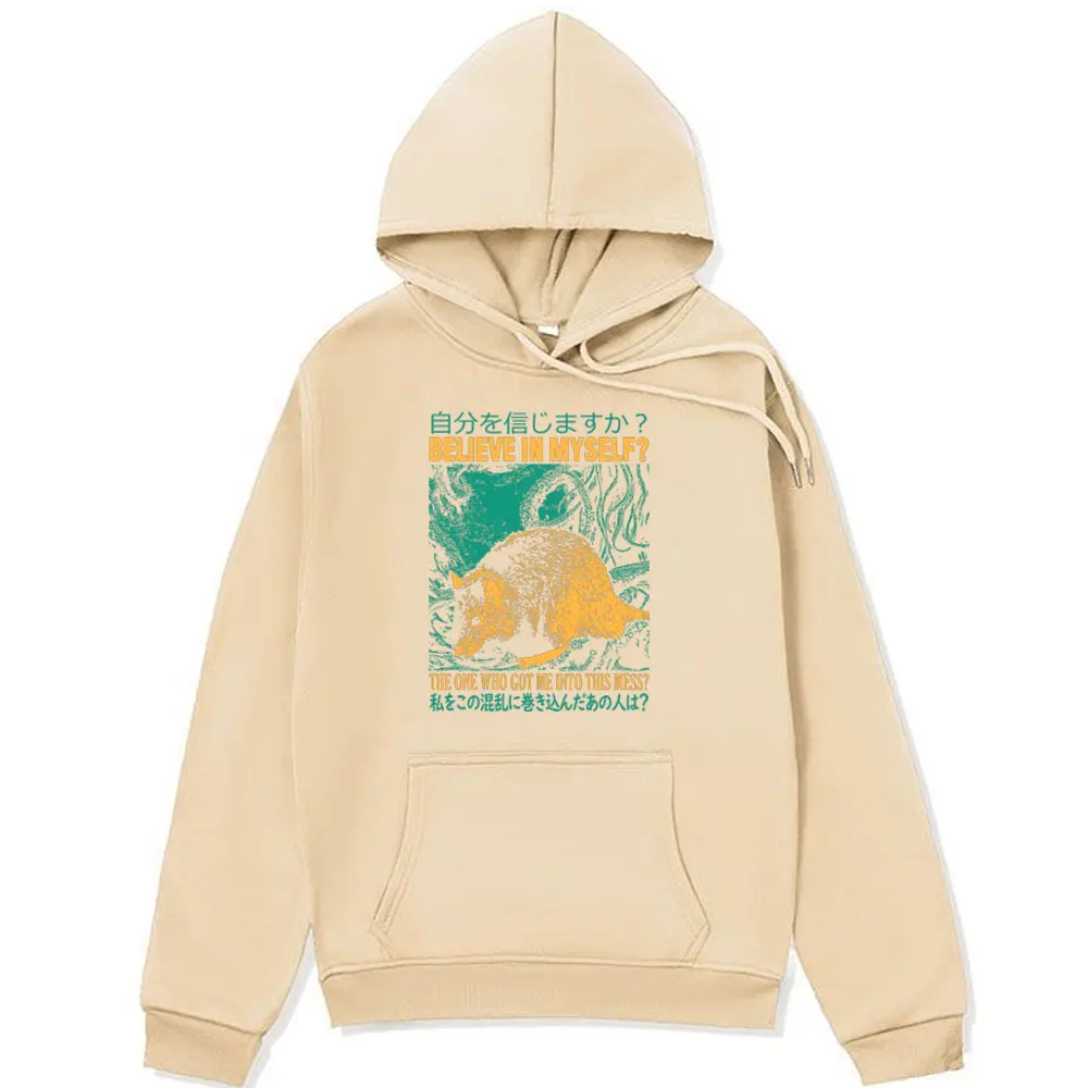 Funny Believe in Myself Japanese Rat Hoodies Men Women's Winter Fashion Cotton Fleece Sweatshirt Oversized Streetwear Pullovers