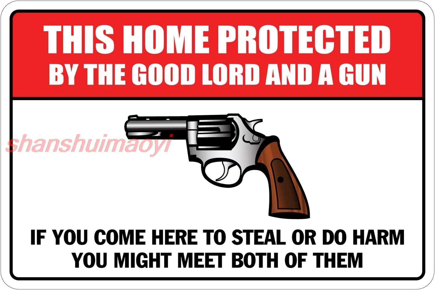 This Home Protected By The Good Lord And A Gun 8