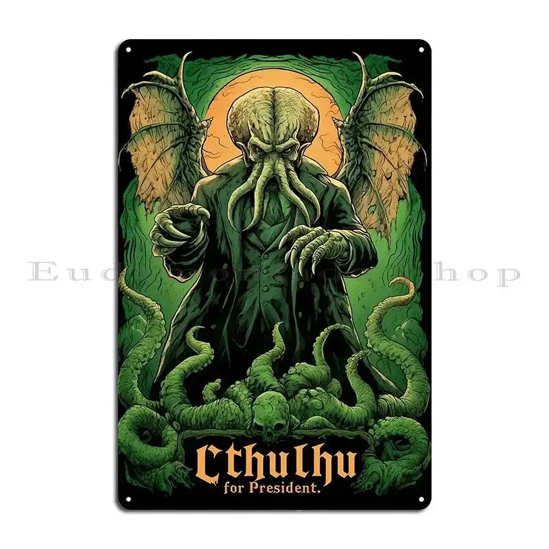 Cthulhu For President Metal Sign Printing Club Character Cave Pub Tin Sign Poster