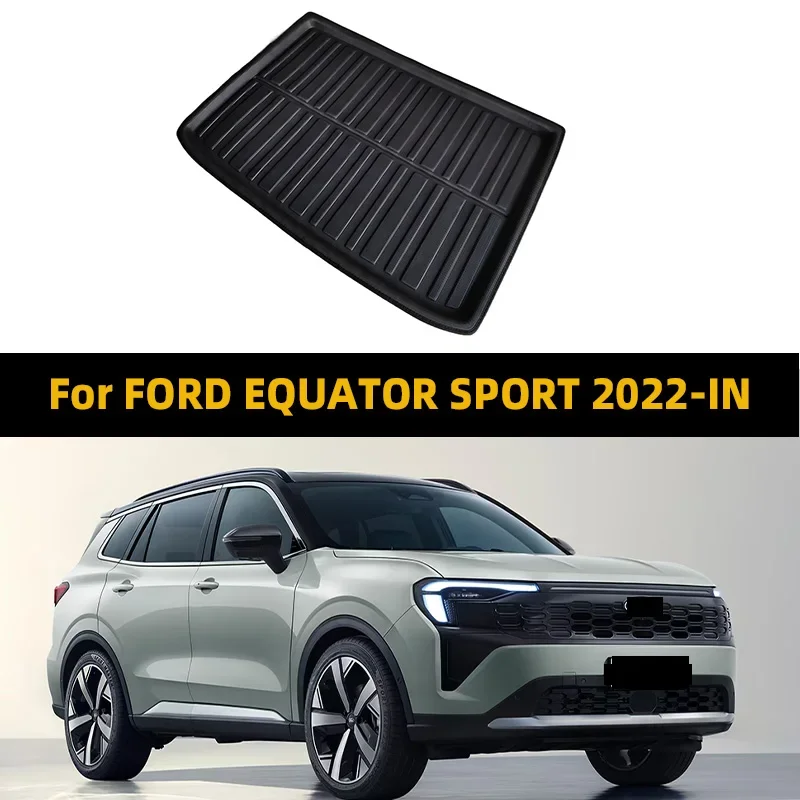 Car Rear Trunk Mats for FORD EQUATOR SPORT 2022-IN Auto Accesories Floor Sheet Carpet Mud Protective Pad Boot Cargo Cover Liner