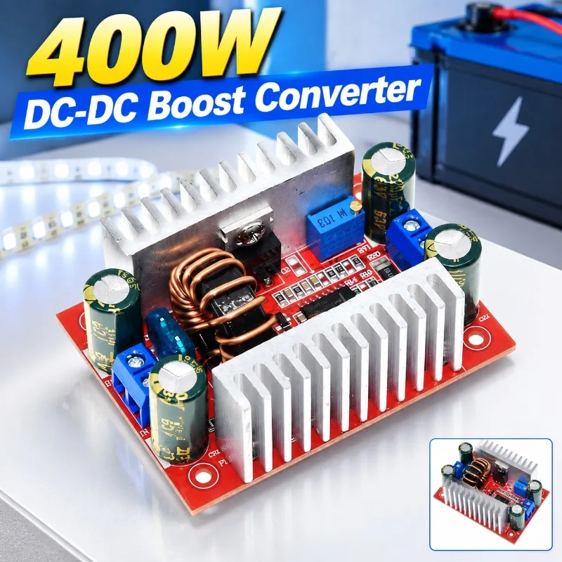 400W DC-DC Boost Converter Constant Voltage Current Step Up Power Module 8.5-50V to 10-60V 12A for LED Battery Charging