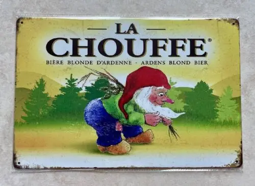 LA CHOUFFE-señal de METAL de cerveza artesanal rubia belga, BAR, hombre, cueva, PUB, gnomo, 20x30cm