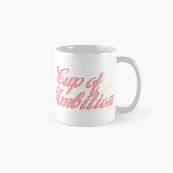 Cup Of Ambition Dolly Parton Classic  Mug Cup Tea Design Gifts Image Drinkware Picture Simple Printed Photo Handle Round Coffee