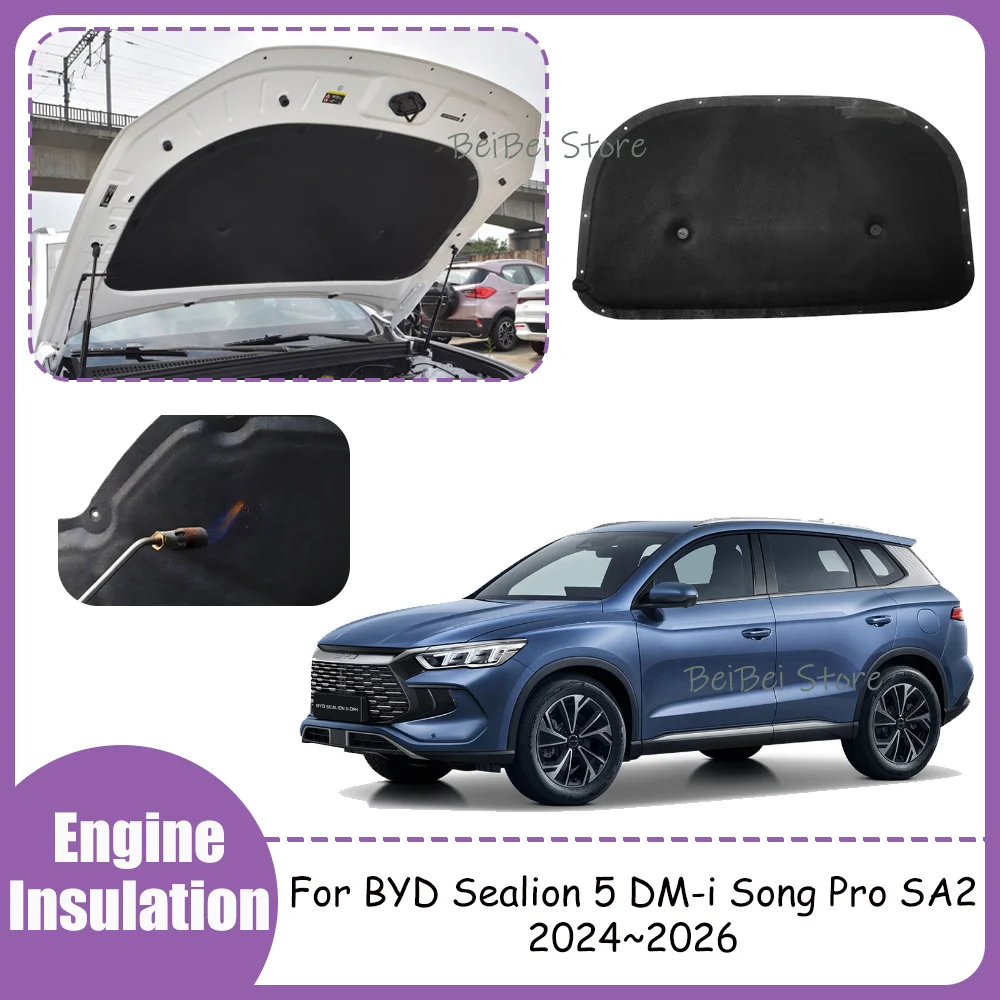 For BYD Sealion 5 DM-i Song Pro SA2 2024~2026 2025 Car Engine Sound Heat Insulation Cotton Pad Soundproof Mat Cover Accessories