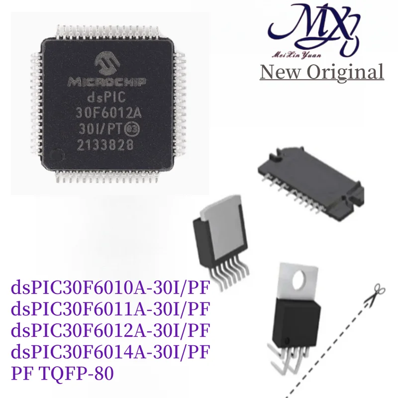 MXY dsPIC30F6010A-30I/PF dsPIC30F6011A-30I/PF dsPIC30F6012A-30I/PF dsPIC30F6014A-30I/PF PF TQFP-80  chip new original