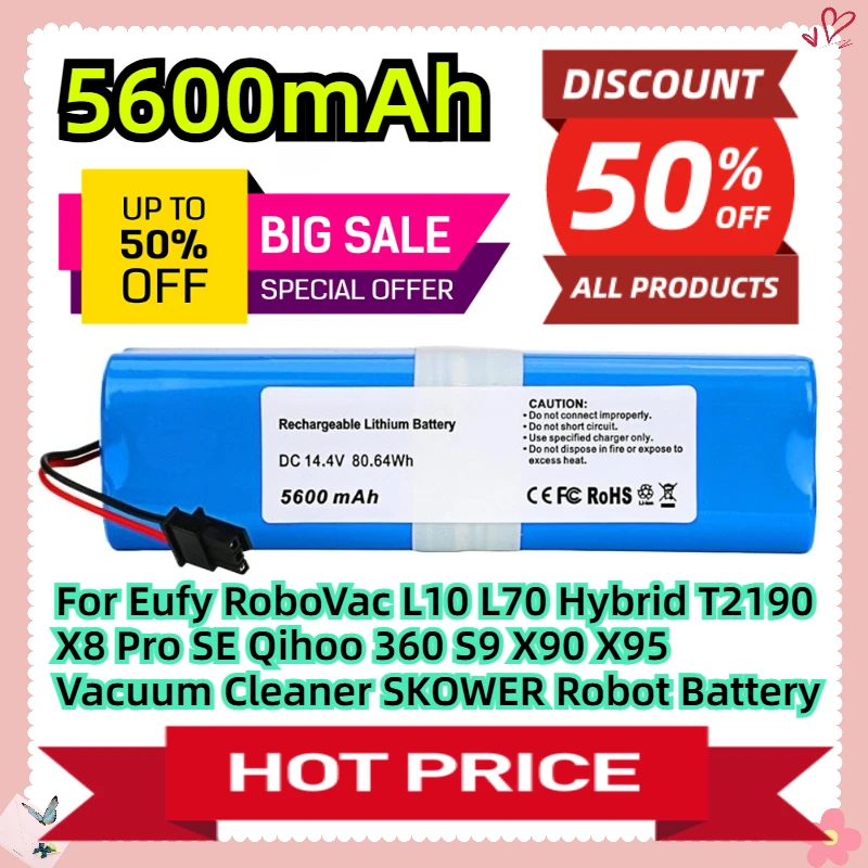 

For Eufy RoboVac L10 L70 Hybrid T2190 X8 Pro SE Qihoo 360 S9 X90 X95 Vacuum Cleaner SKOWER 5600mAh Robot Battery