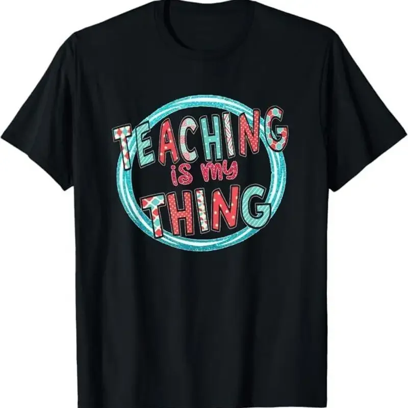 Funny Teaching is My Thing Back To School Tee T-Shirt