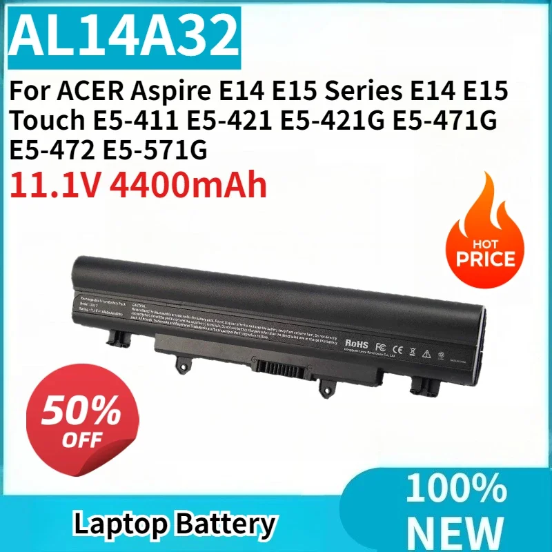 

Laptop Battery AL14A32 11.1V 4400mAh for ACER Aspire E14 E15 Series E14 E15 Touch E5-411 E5-421 E5-421G E5-471G E5-472 E5-571G