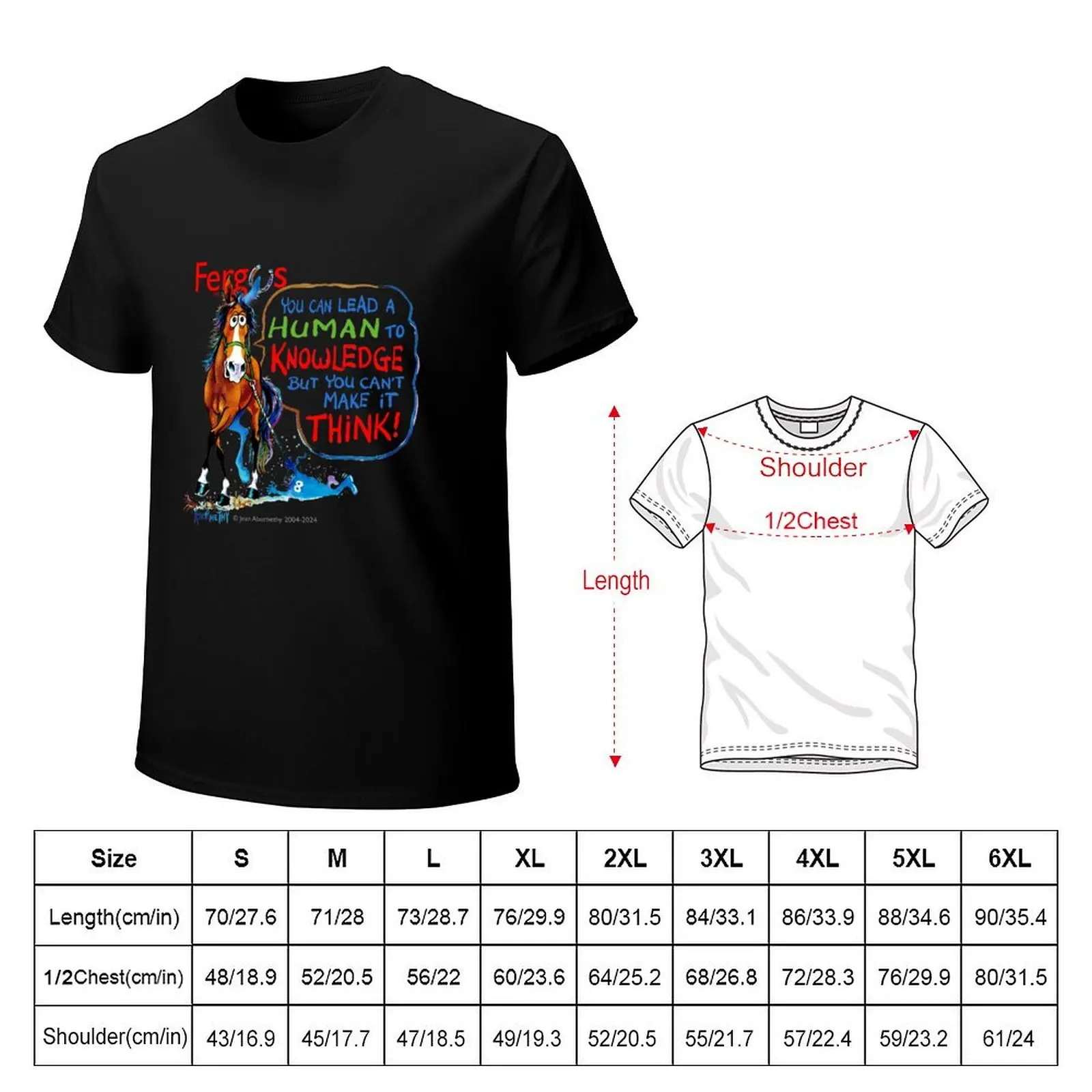 Fergus Lead a Human to Knowledge T-Shirt mens graphic t shirts T-Shirt