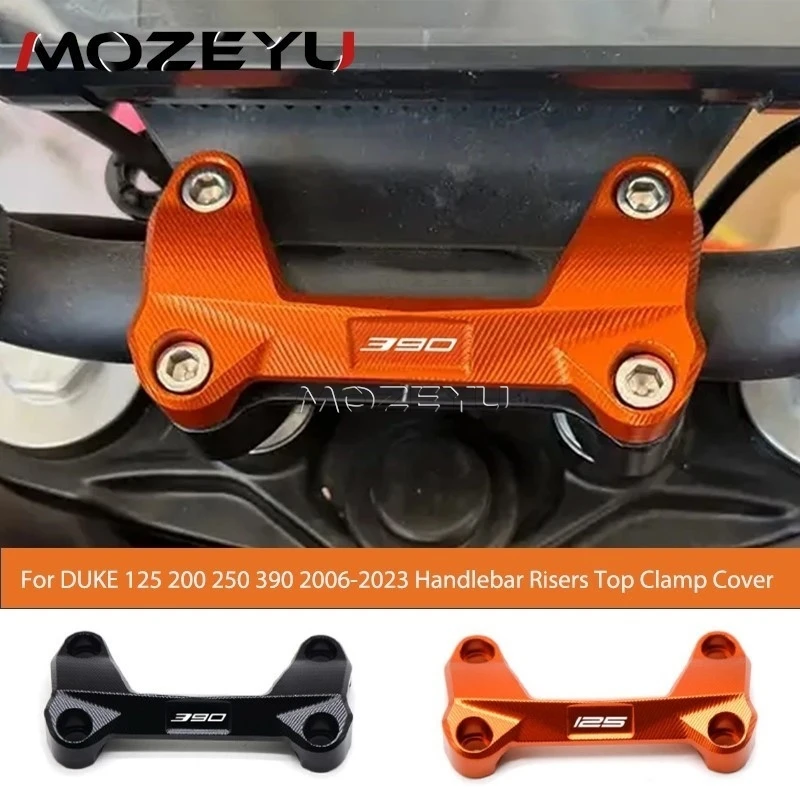 

For KTM DUKE 125 200 250 390 DUKE 2006-2017 2018 2019 2020 2021 2022 2023 Motorcycle Accessories Handlebar Riser Top Cover Clamp