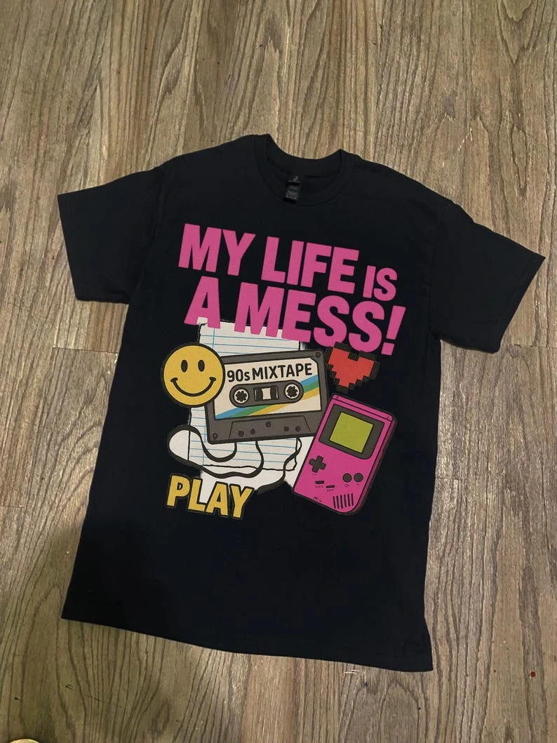 My Life Is A Mess T-Shirt - 90s Mixtape Cassette & Gameboy Retro Graphic Tee - Nostalgia Music Lover Gift