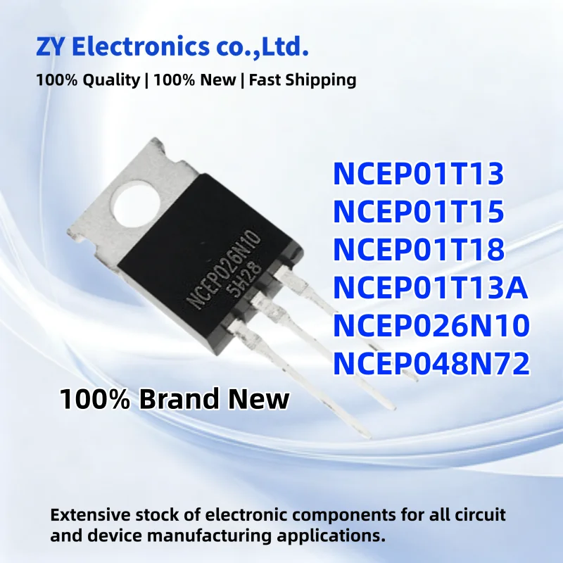 10PCS New NCEP01T18 NCEP01T15 NCEP01T13A NCEP01T13 NCEP048N72 NCEP026N10 TO-220 MOS Transistor