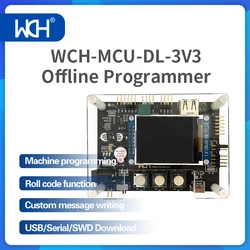 Programador offline com USB, Serial, SWD Download Machine, Programação Função Roll Code, Mensagem escrita personalizada, WCH-MCU-DL-3V3, 5V, 1Pc