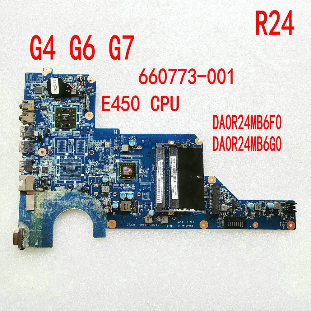 

Материнская плата для ноутбука HP Pavilion G4 G6 G7 G7-1219WM NOTEBOOK 660773-001, материнская плата для ноутбука DA0R24MB6F0 DA0R24MB6G0, процессор E450