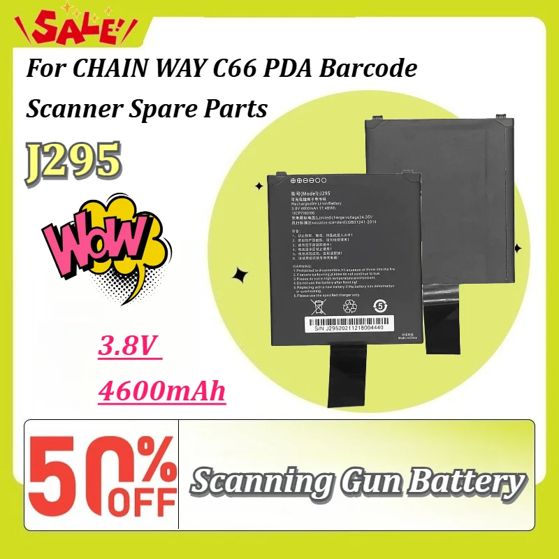 High-Capacity J295 3.8V 4600mAh Rechargeable Li-ion Battery Replacement for CHAIN WAY C66 PDA Barcode Scanner Spare Parts